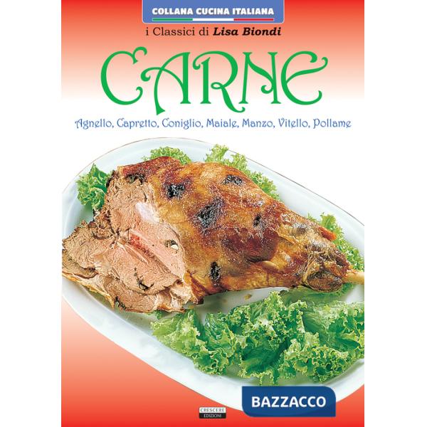 Carne. Agnello, capretto, coniglio, maiale, manzo, vitello, pollame