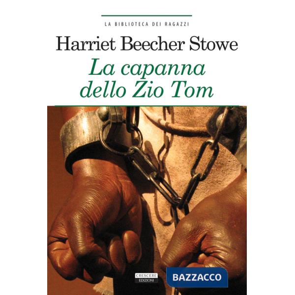 Capanna dello zio Tom. Ediz. ridotta. Con Segnalibro (La)