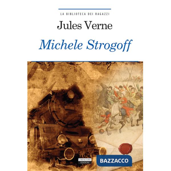 Michele Strogoff. Ediz. integrale. Con Segnalibro
