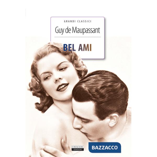 Bel-Ami. Ediz. integrale. Con Segnalibro