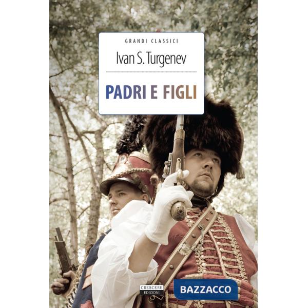 Padri e figli. Ediz. integrale. Con Segnalibro