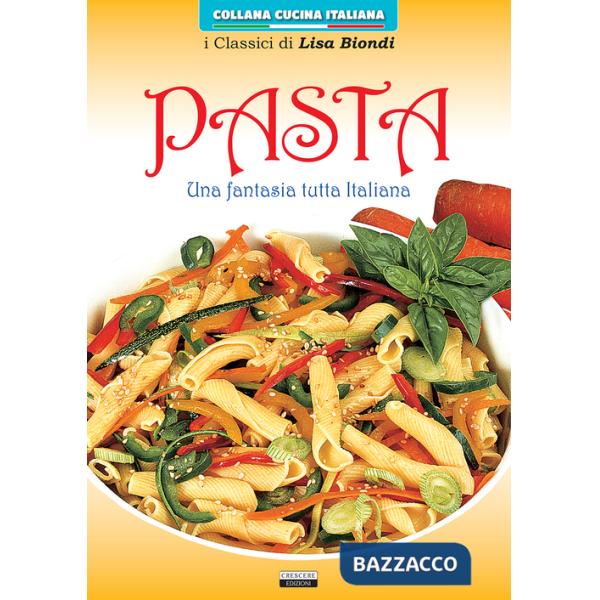 Pasta. Una fantasia tutta italiana