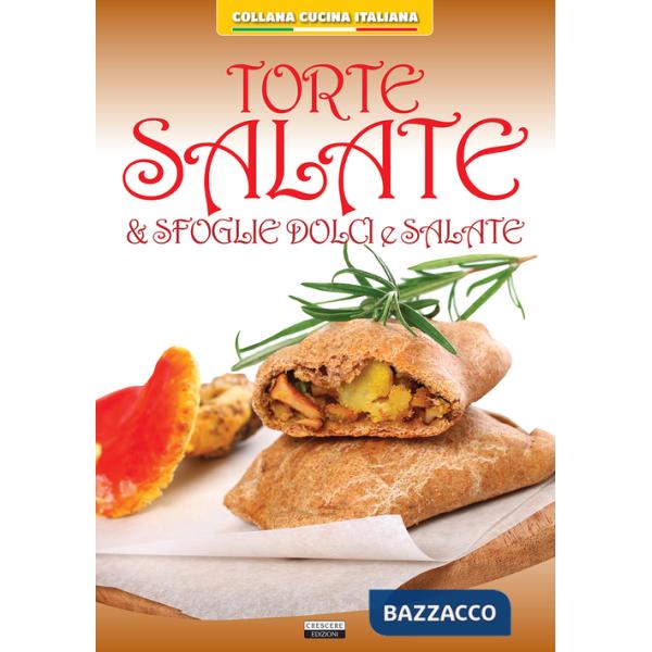 Torte salate & sfoglie dolci e salate