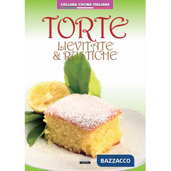 Torte lievitate e rustiche