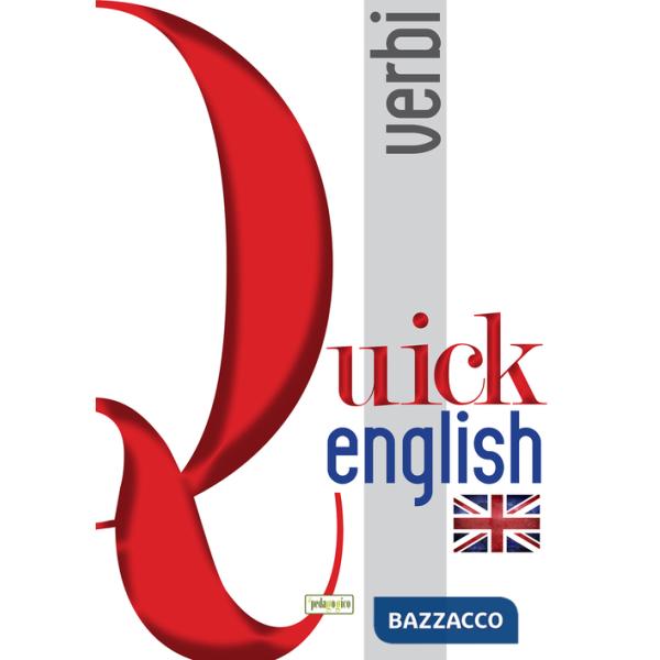 Quick english. Verbi. Ediz. italiana e inglese