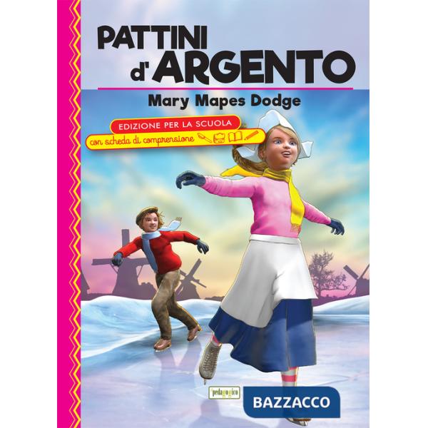 Pattini d'argento. Ediz. con schede di comprensione (I)