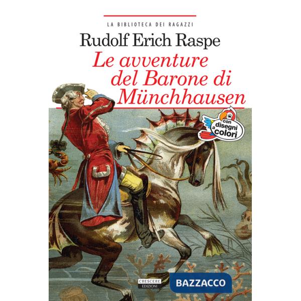 Avventure del barone di Munchhausen. Ediz. integrale. Con Segnalibro (Le)