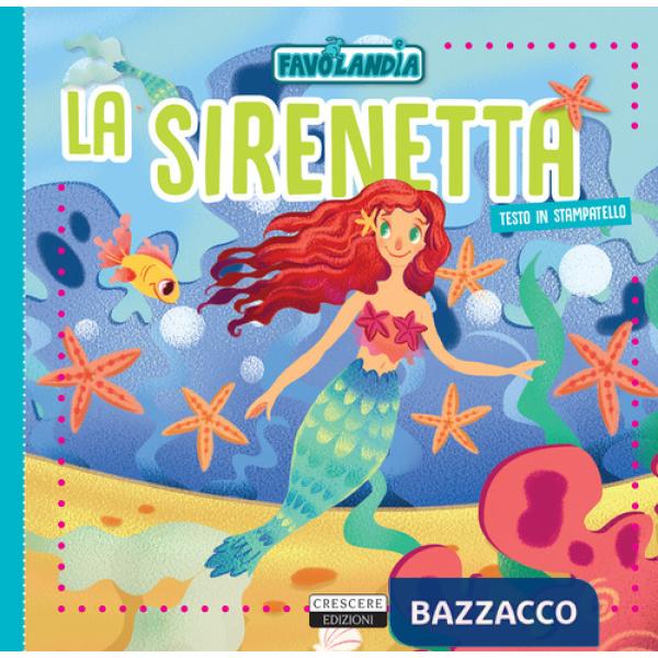 Sirenetta. Ediz. in stampatello (La)