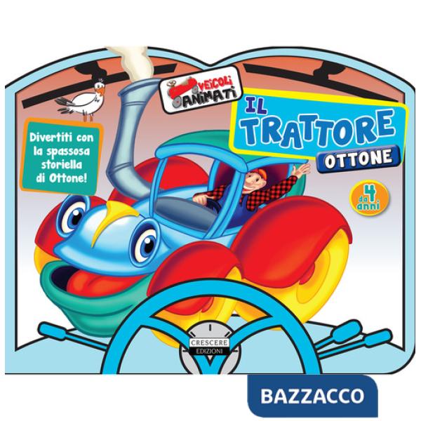 Trattore Ottone. Ediz. a colori (Il)