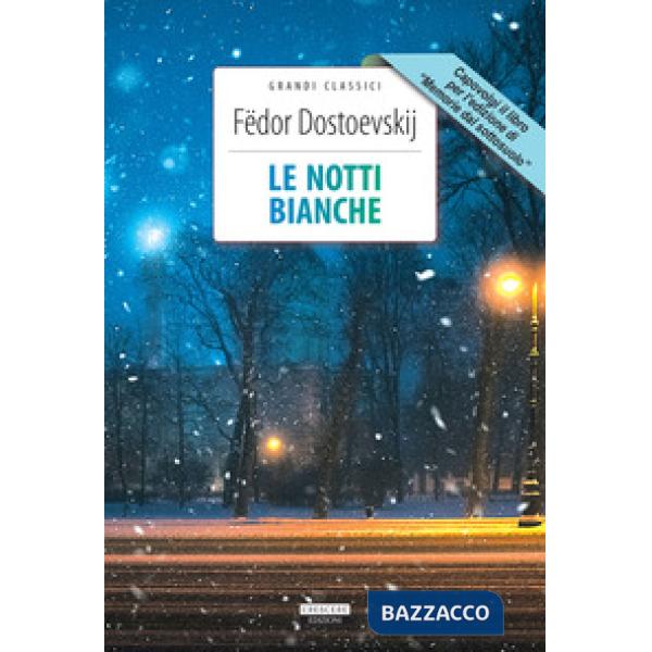 Le notti bianche-Memorie dal sottosuolo