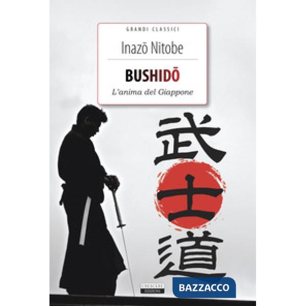 Bushido. L'anima del Giappone