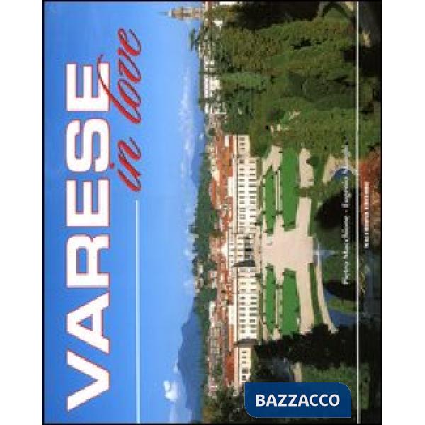 Varese in love. Ediz. italiana e inglese