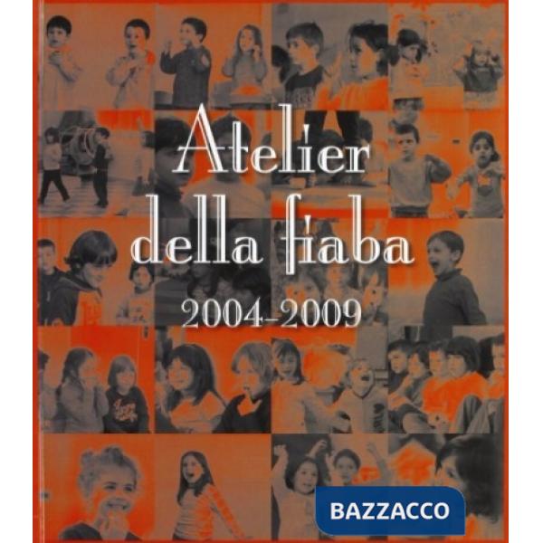 Atelier della fiaba 2004-2009