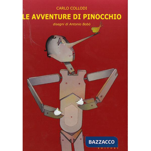 Avventure di Pinocchio. Disegni di Antonio Bobò (Le)