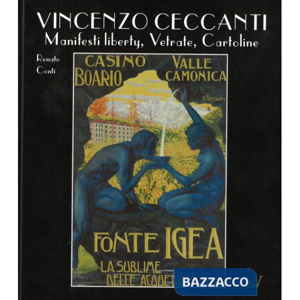 Vincenzo Ceccanti. Manifesti liberty, vetrate, cartoline