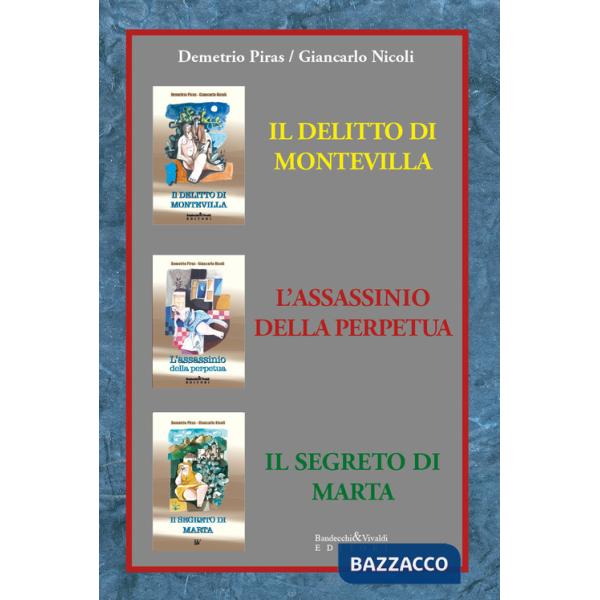 Seconda trilogia. Il delitto di Montevilla-L'assassinio della perpetua-Il segreto di Marta. Nuova ediz.
