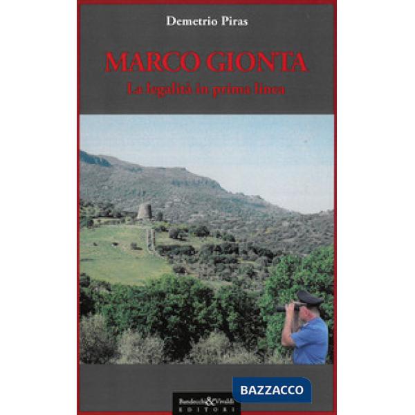 Marco Gionta. Legalità in prima linea