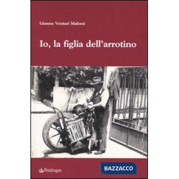 Io, la figlia dell'arrotino