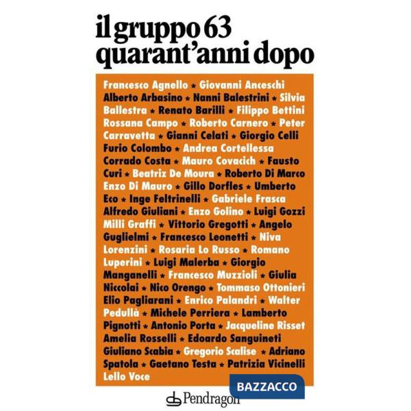 Gruppo 63 quarant'anni dopo. Con CD Audio (Il)