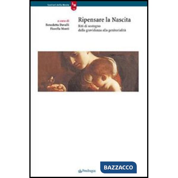 Ripensare la nascita. Reti di sostegno dalla gravidanza alla genitorialità