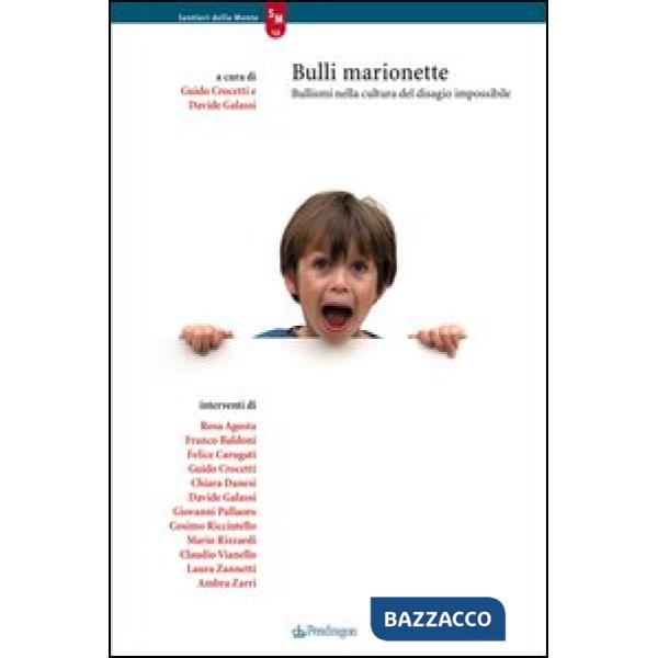 Bulli marionette. Bullismi nella cultura del disagio impossibile