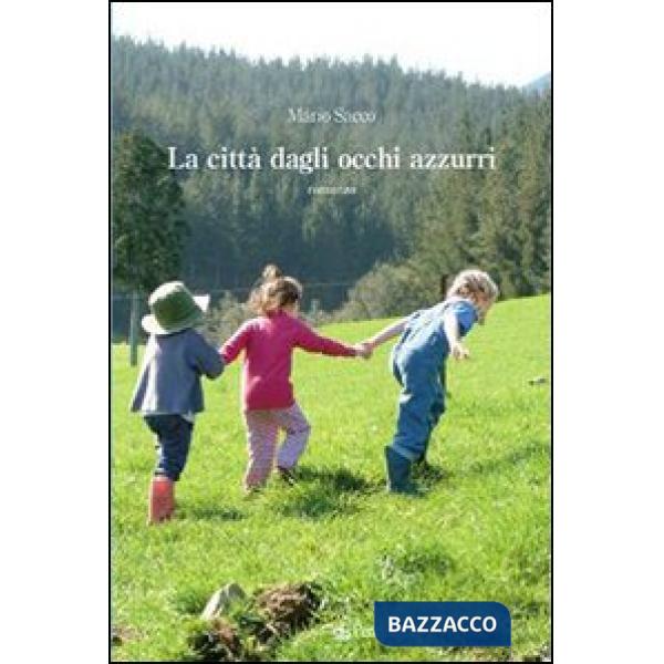 Città dagli occhi azzurri (La)