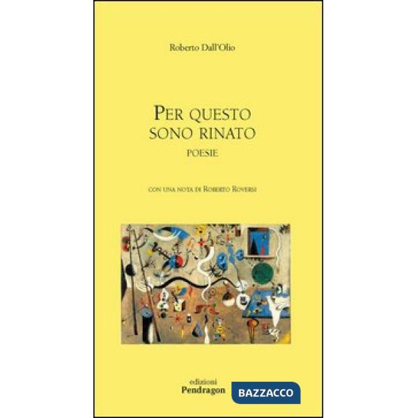 Per questo sono rinato