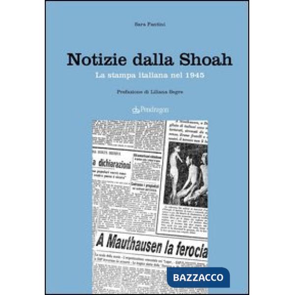 Notizie dalla Shoah. La stampa quotidiana del 1945