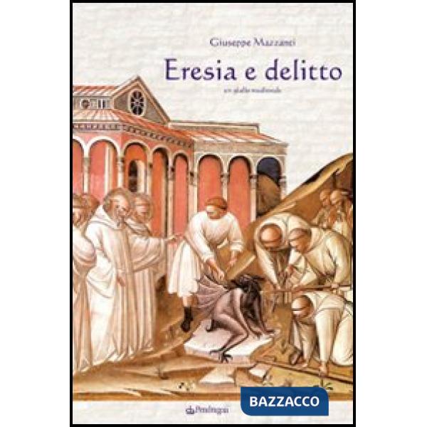 Eresia e delitto. Un giallo medievale