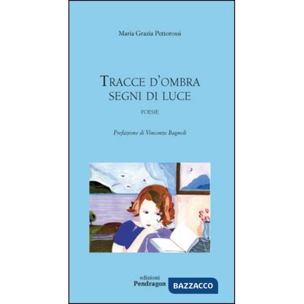 Tracce d'ombra, segni di luce