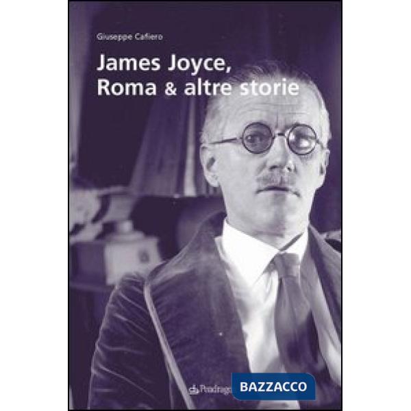 James Joyce, Roma & altre storie