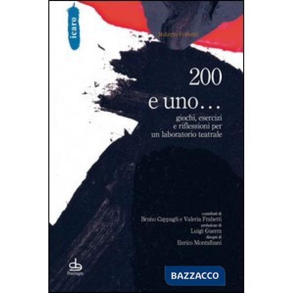 200 e uno... giochi, esercizi e riflessioni per un laboratorio teatrale