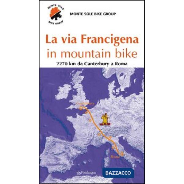 Via Francigena in mountain bike (La)
