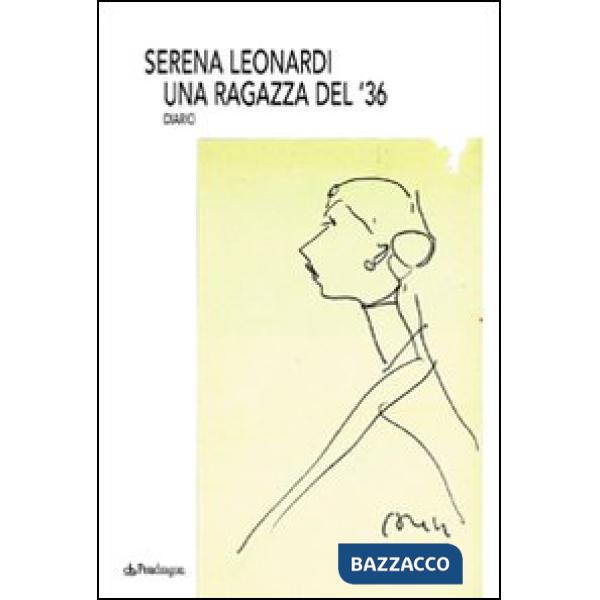 Ragazza del '36. Diario (Una)