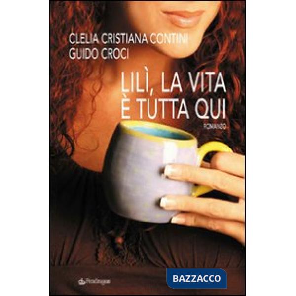 Lilì, la vita è tutta qui