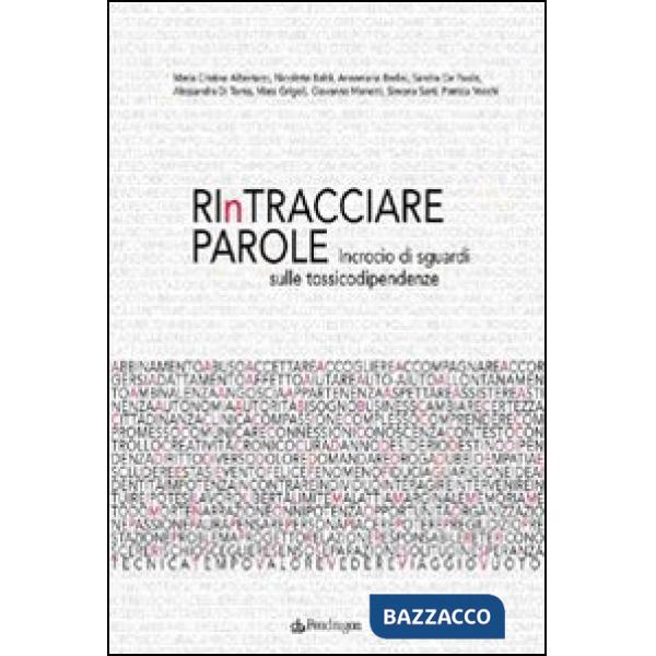 Rintracciare parole. Incrocio di sguardi sulle tossicodipendenze
