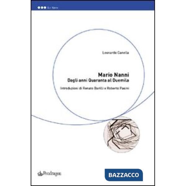 Mario Nanni. Dagli anni Quaranta al Duemila