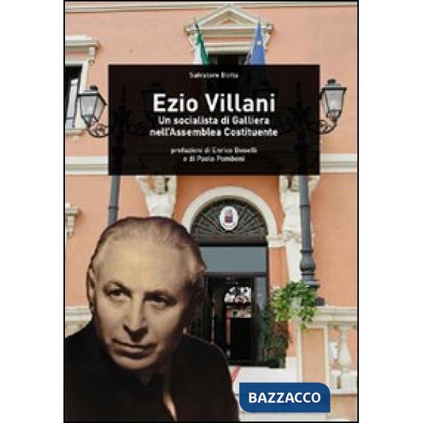 Ezio Villani. Un socialista di Galliera nell'Assemblea costituente