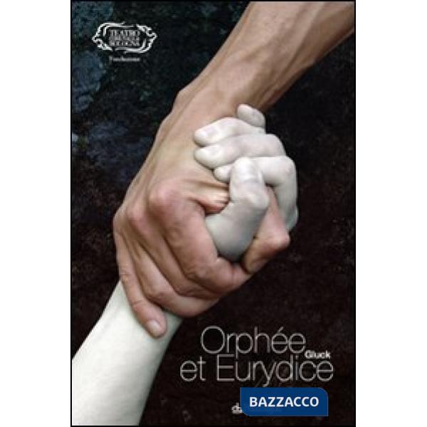 Gluck. Orphée et Euridice