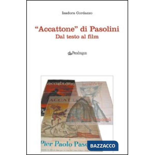 «Accattone» di Pasolini. Dal testo al film
