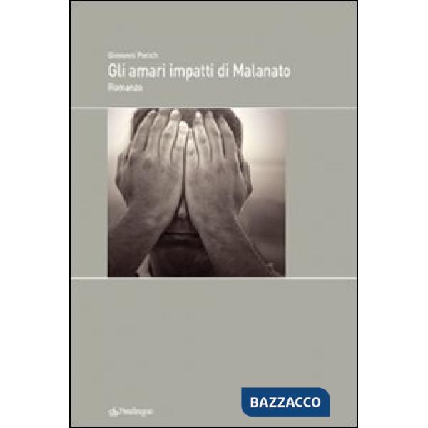 Amari impatti di malanato (Gli)