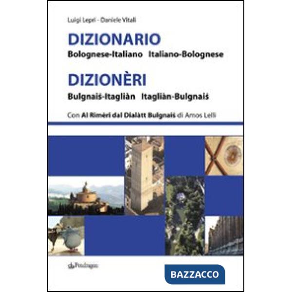 Dizionario bolognese-italiano, italiano-bolognese