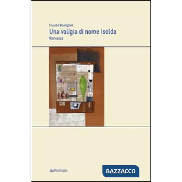 Valigia di nome Isolda (Una)