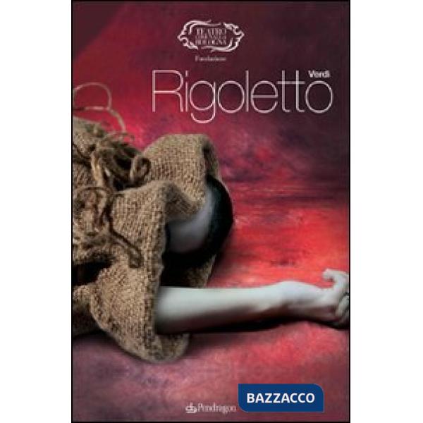 Giuseppe Verdi. Rigoletto
