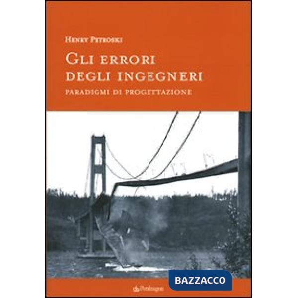 Errori degli ingegneri. Paradigmi di progettazione (Gli)