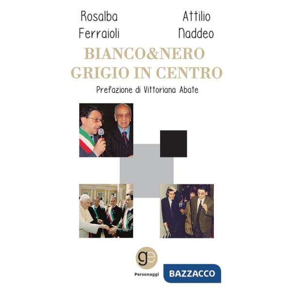 Bianco&Nero. Grigio in Centro