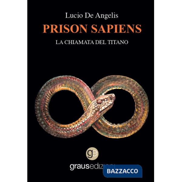 Prison sapiens. La chiamata del titano