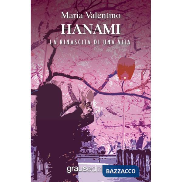 Hanami. La rinascita di una vita