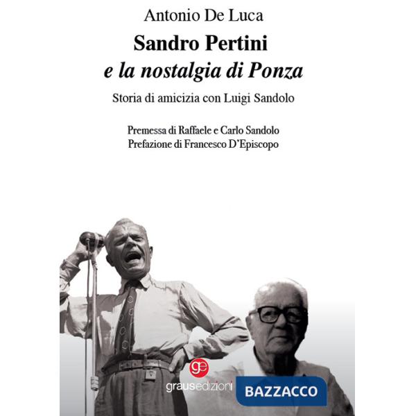Sandro Pertini e la nostalgia di Ponza. Storia di amicizia con Luigi Sandolo