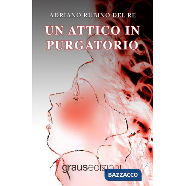 Attico in Purgatorio (Un)